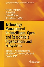 Cover of  Technology Management for Intelligent, Open and Responsible Organizations and Ecosystems